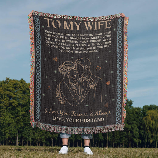 To My Wife - Heirloom Woven Blanket